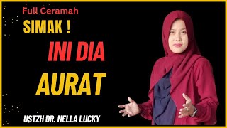 Kupas tuntas perkara Aurat bersama Ustadzah Dr. Nella Lucky