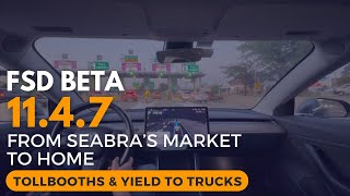 Tesla FSD Beta 11.4.7 - From Seabra's Market to Home - TOLLBOOTHS & YIELD TO TRUCKS by Fabian Luque 88 views 8 months ago 8 minutes, 14 seconds