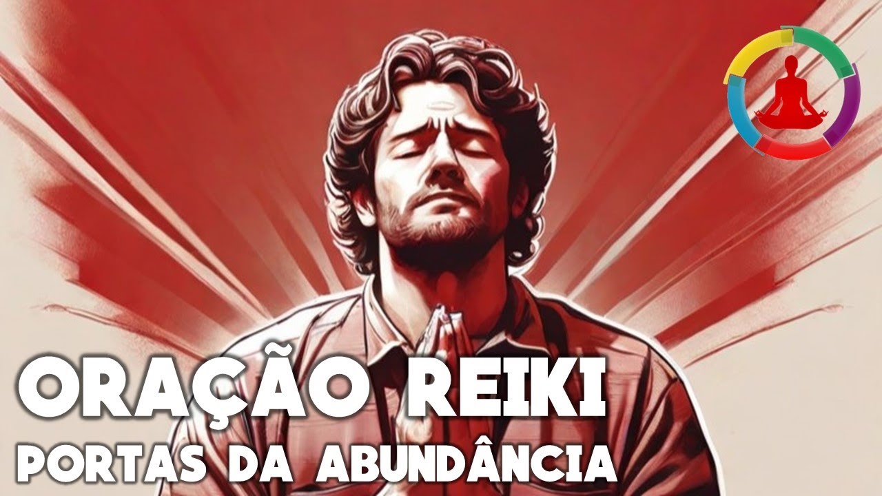 ORAÇÃO REIKI Portas da Abundância | Doors of Abundance - YouTube