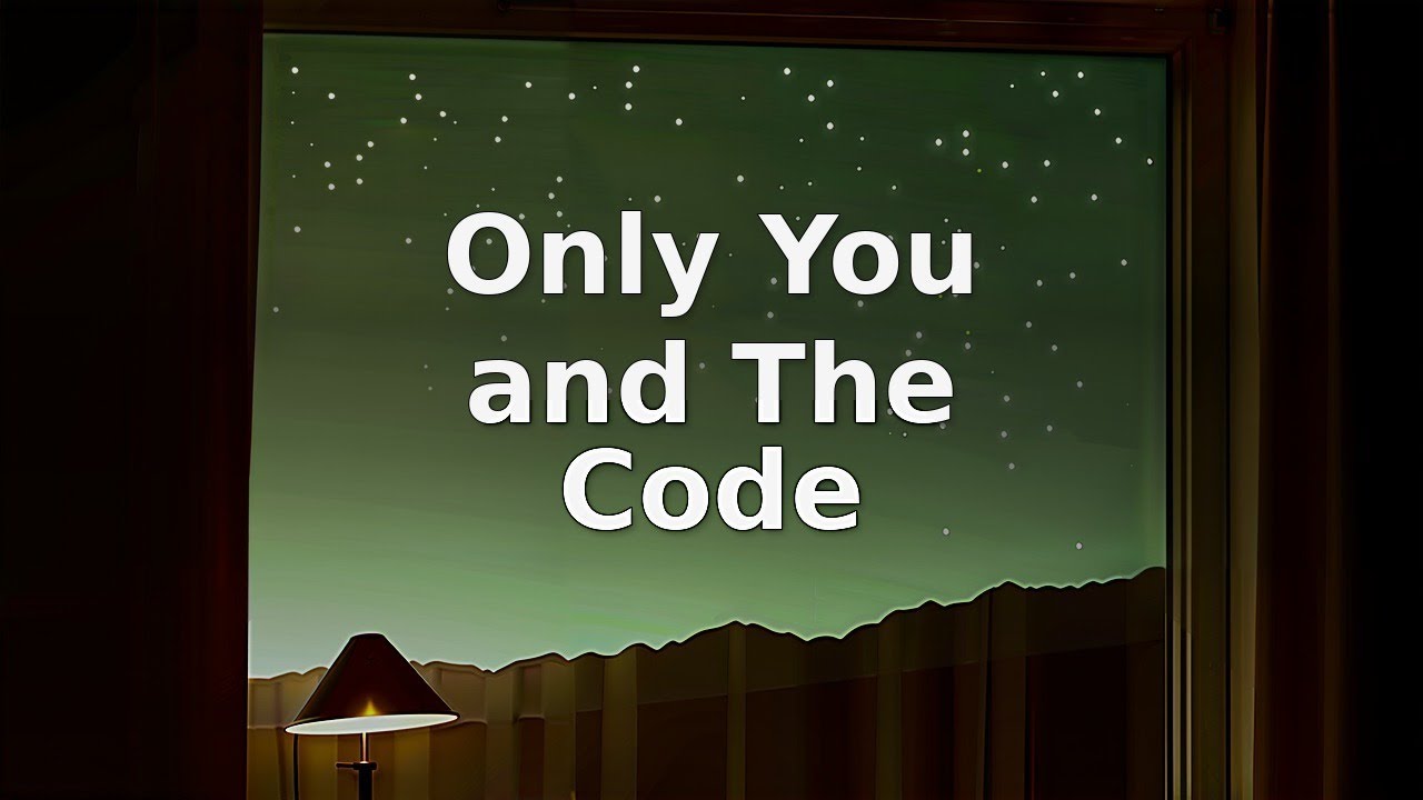 Only You and The Code | Night Focus Lofi Beats - YouTube