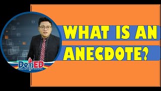 What is an anecdote?