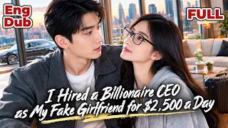 【ENG DUB】😎He Paid $2,500 a Day for a Fake Girlfriend—Unaware She Was a Billionaire CEO! screenshot 1