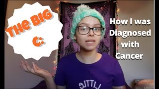 The Big C: How I was diagnosed