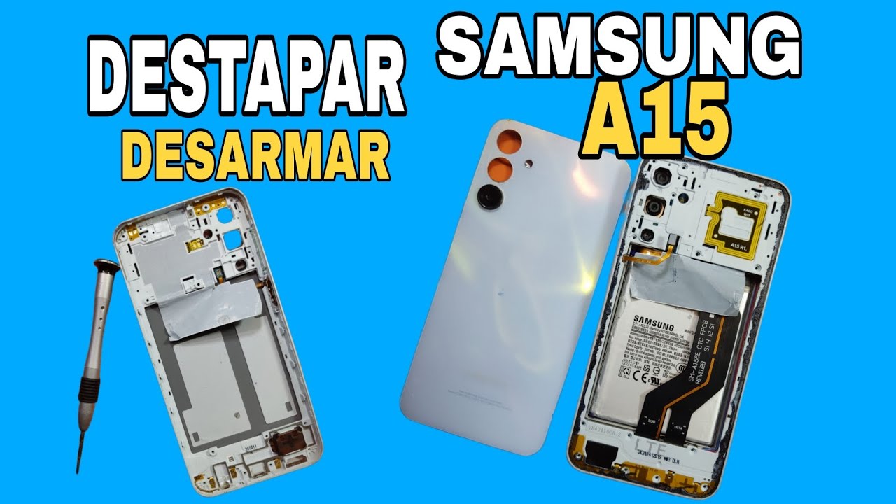 Cómo DESARMAR Samsung a15 | DESTAPAR A15 