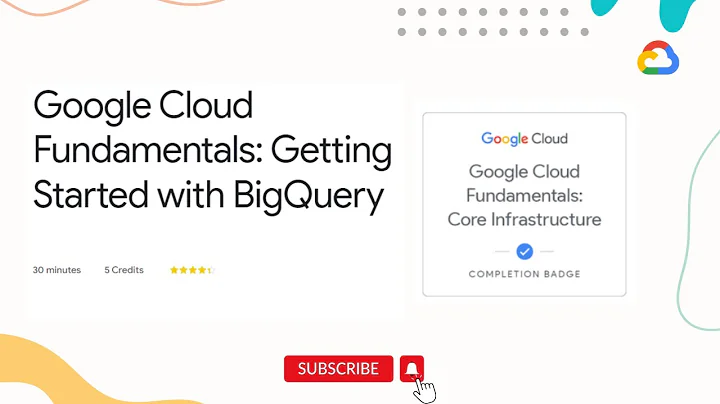 Getting Started with BigQuery | Qwiklabs | Google Cloud Fundamentals