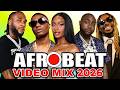 AFROBEAT 2026 MIXTAPE The Best And Latest Afrobeat Jams Of 2026
