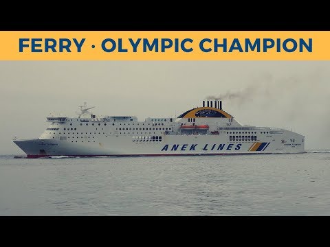 Arrival of ferry OLYMPIC CHAMPION in Patra (Anek Lines)