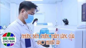 Nhịp Cầu Y Tế: Những biến chứng thầm lặng của cao huyết áp | Full