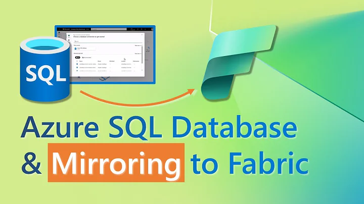 Mirrored Azure SQL Database in Fabric