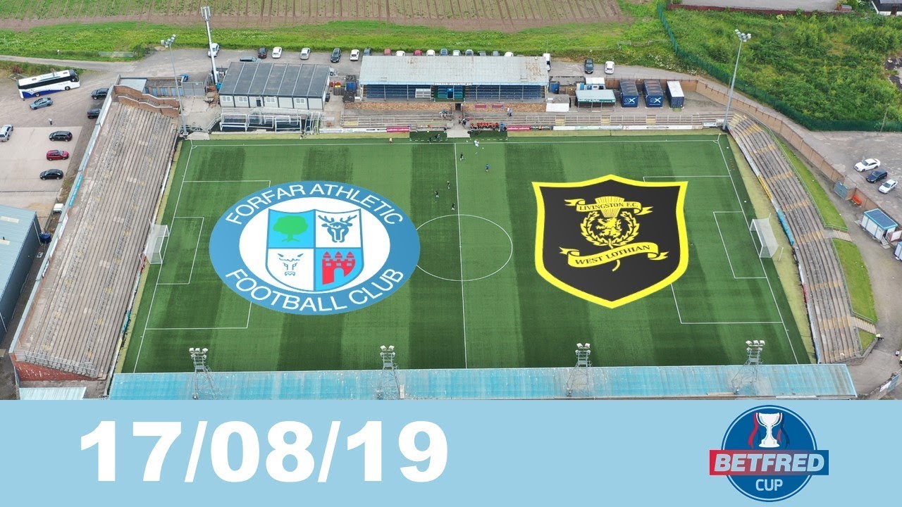 170819 Forfar Athletic v Livingston YouTube