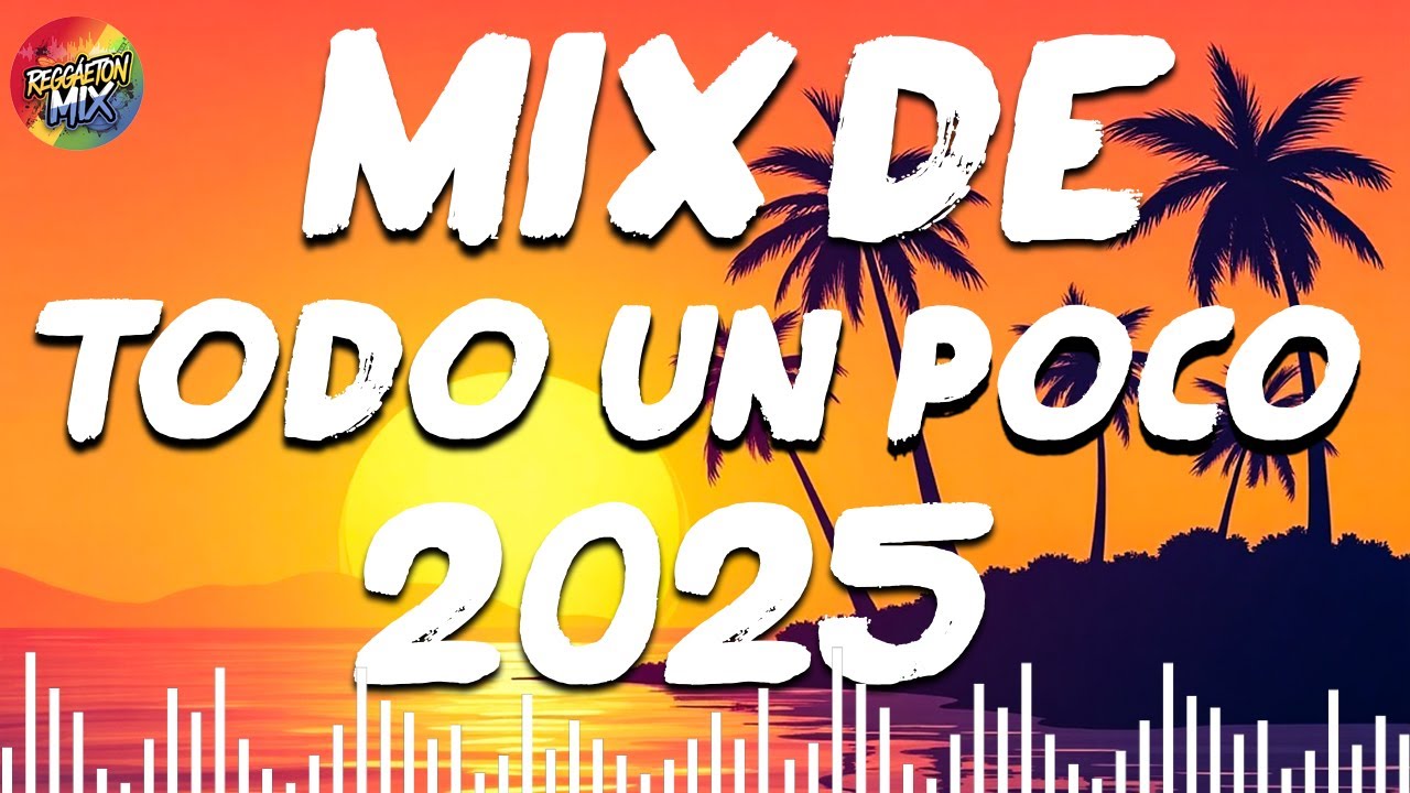 Mix Variado 2025 🎶 Musica Variada De Todo Un Poco 2025 Mayo | Mix ...