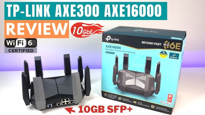 TP-Link AXE16000 Quad-Band WiFi 6E Router (Archer AXE300) - Dual 10Gb Ports  Wireless Internet Router, Gaming Router, Supports VPN Client, 2.5G WAN/LAN