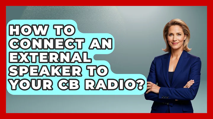 How To Connect An External Speaker To Your CB Radio? - Big Truck Lovers