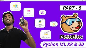 PictoBlox Python, ML, XR & 3D Environment - PictoBlox Tutorial PART 5 #pictoblox