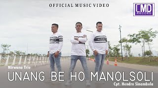 Nirwana Trio - Unang Be Ho Manolsoli (Lagu Batak Terbaru 2022) Official Music Video