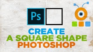 How to Make a Square Shape in Photoshop | How to Create a Square Shape in Photoshop