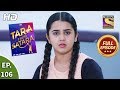 Tara From Satara - Ep 106 - Full Episode - 3rd February, 2020