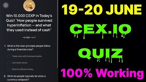 Cex.IO Quiz Answers Today 19 & 20 June | Cex.io Daily Quiz | Cex io daily combo | Cex.io daily quiz
