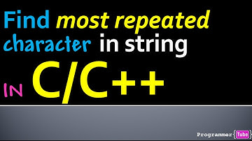 How to find the most repeated character in a string in C/C++