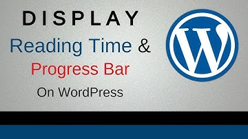 [ Wordpress Website ] Add Estimated Reading Time & Progress Bar