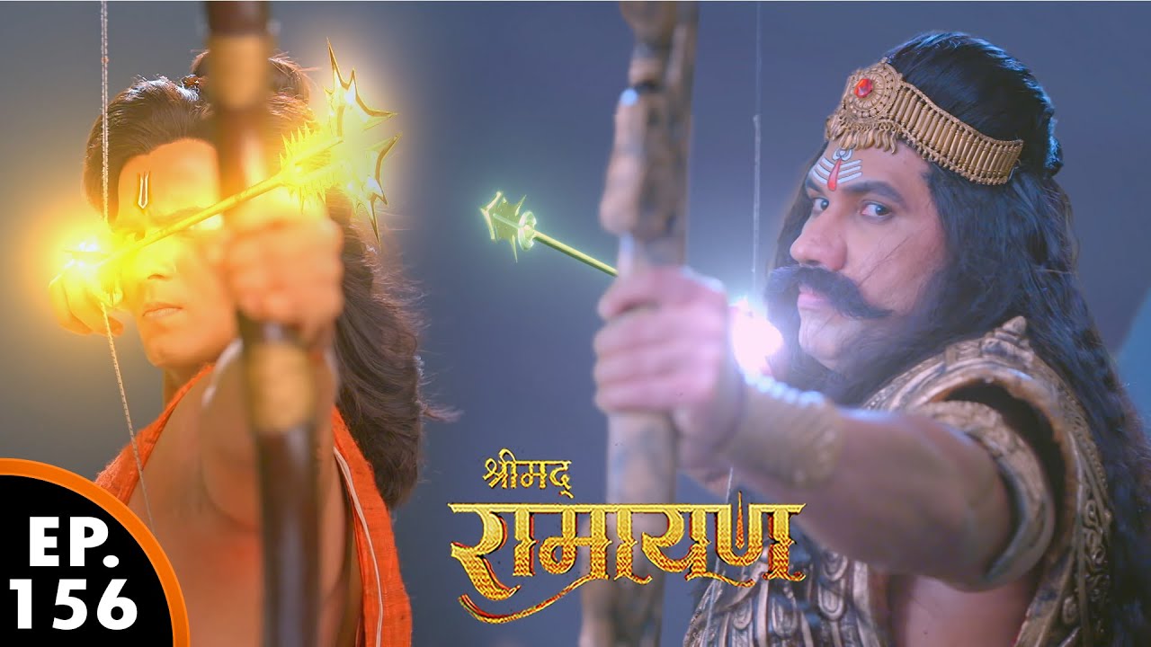 लक्ष्मण जी से युद्ध करने आया अतिकाय | श्रीमद् रामायण | Shrimad Ramayan | Ep 156 - Full Episode