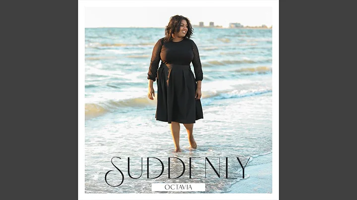 Suddenly