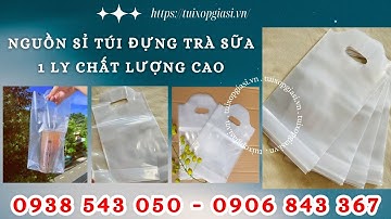 NGUỒN SỈ TÚI ĐỰNG TRÀ SỮA 1 LÝ CHẤT LƯỢNG CAO