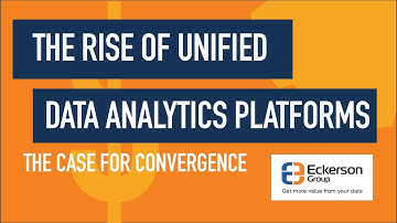The Rise of Unified Data Analytics Platforms - Eckerson Group Webinar