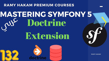 #132 Mastering Symfony 5 Course Arabic | Install Doctrine Extension Bundle  - بالعربي Symfony شرح