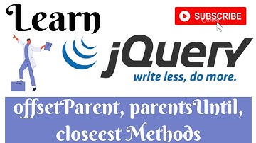 jQuery Lecture - 34 parentsUntil, offsetParent & closest Ancestor Methods Tutorial in Hindi / Urdu