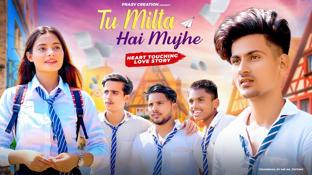 Tu Milta Hai Mujhe | Raj Barman | School Love Story | New Hindi Song | PRASV Creation | Prashant