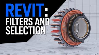 Revit Filters & Selection: Master the Essentials