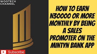 How To Earn N30000 Or More Monthly By Being A Sales Promoter On The Mintyn Bank App