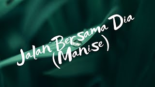 Jalan Bersama Dia (Manise) - Bethany Nginden Surabaya