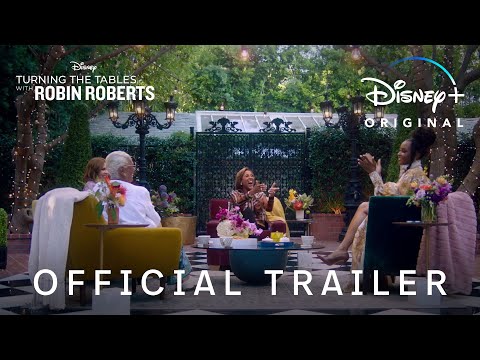 Turning the Tables with Robin Roberts Season 2 | Official Trailer | Disney+