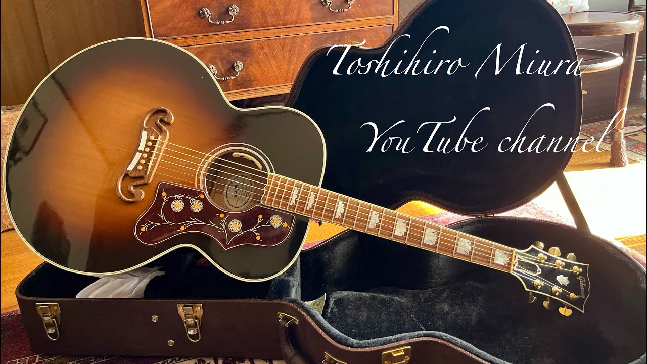 三浦俊裕 YouTube Channel 〜 2019年製　Gibson SJ-200 standard sunburst。