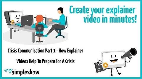 How Explainer Videos Help To Prepare For A Crisis - mysimpleshow
