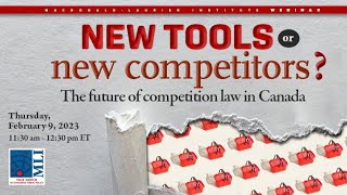 New tools or new competitors? The future of competition law in Canada