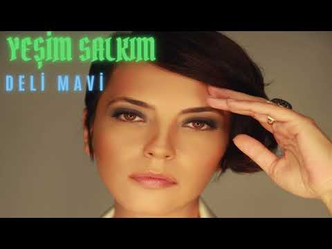 Yeşim Salkım - Deli Mavi