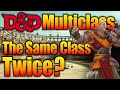 How to Multi-Class into the Same Character Class D&D Discussions
