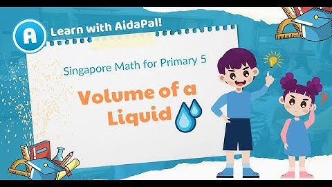 AidaPal - Singapore Math for Primary 5 - Volume of a Liquid