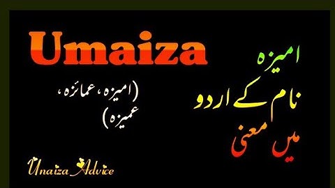 Umaiza name meaning in Urdu