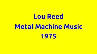 : Lou Reed - Metal Machine Music : 1975