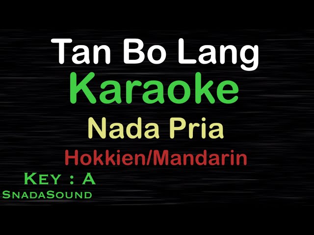 TAN BO LANG-Lagu Mandarin-Hokkien|KARAOKE NADA PRIA​⁠ -Male-Cowok-Laki-laki@ucokku class=
