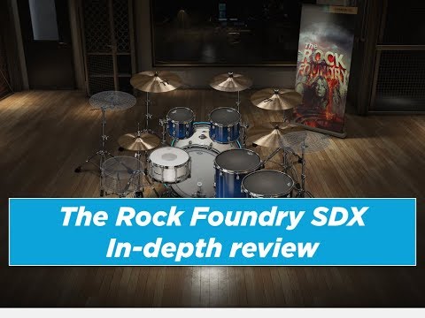 The Rock Foundry SDX - In-depth review of Toontrack's new expansion for Superior Drummer 3