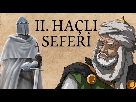 İKİNCİ HAÇLI SEFERİ (1147-1149) - Nureddin Mahmud Zengi / VII. Louis / III. Konrad