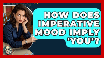 How Does Imperative Mood Imply 