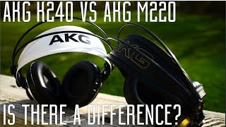 AKG M220 vs AKG K240: Is There A Difference