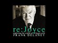 Frank Delaney's re: Joyce (a Compendium Pt. 01)