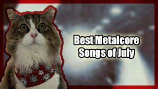 Best Metalcore Songs of July 2022